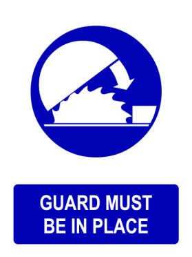 Blade guard must be in place sign