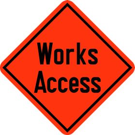 Construction works access sign