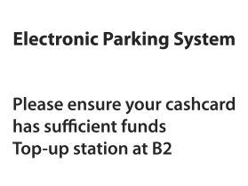 Eps parking top up cash card at basement level 2 sign