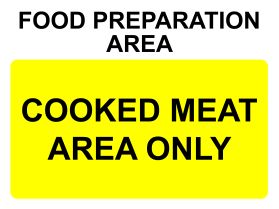 Food preparation area cooked meat only sign