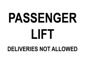 Passenger lift no deliveries allowed sign