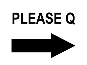 Please queue to the right sign