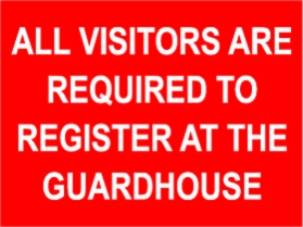 Visitors required to register at guard house sign